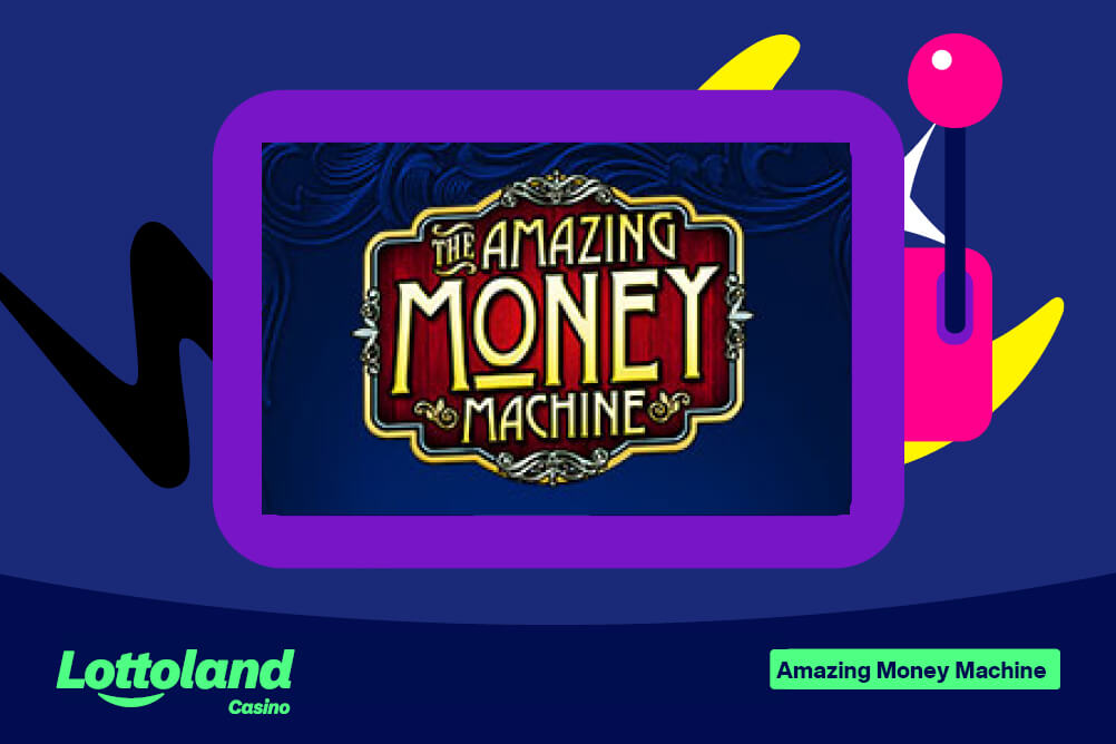 The Amazing Money machine logo on a lottoland branded background