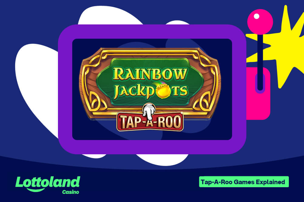 The Rainbow Jackpots Tap-A-Roo logo on a lottoland branded background. Rainbow Jackpots ois one of the best tap-A-Roo games available on Lottoland South Africa